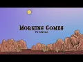 Ty Myers - Morning Comes (Lyrics)