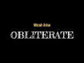 Download Lagu Micah Ariss - Obliterate | Lirik Terjemahan