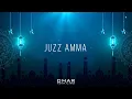 Download Lagu Juzz Amma (Be Heaven): Surah At-Takwir, al- Infitar, al-Mutaffifin, al-Inshiqaq, al-Burooj, at-Tariq