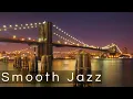 Download Lagu Soft and Tender ✨ Relaxing Smooth Jazz