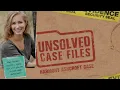 Solving Unsolved Case Files Harmony Ashcroft - Part 1 SPOILERS