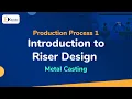 Riser Design - Metal Casting