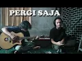 Download Lagu Geisha - Pergi Saja (LIVE COVER)