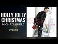 Lagu Michael Bublé - Holly Jolly Christmas (LYRICS) \