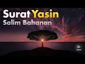 Download Lagu Surat Yasin - Salim Bahanan