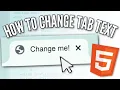 How to Change Tab Text on HTML Page Set Browser Tab Title