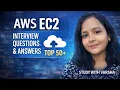 AWS EC2 Full Interview Preparation 50 Questions with Real-Time Answers