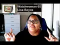 Lisa Boyce aka Watchwoman 65 Led by a deceiving spirit