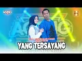 Download Lagu Nazia Marwiana ft Brodin Ageng Music - Yang Tersayang (Official Live Music)