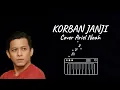 Download Lagu Korban Janji - Cover Ariel Noah