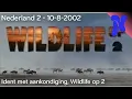 Download Lagu Nederland 2 - Ident met aankondiging, Wildlife op 2 intro (10-8-2002)
