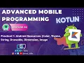 Practical 1 Android Resources Color Theme String Drawable Dimension Image