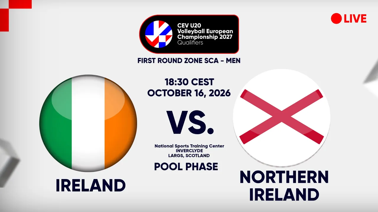 LIVE | IRELAND vs. NORTHERN IRELAND | CEV U20 EuroVolley 2027 Men | Qualifiers | SCA Pool Phase