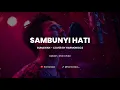 Lagu SAMBUNYI HATI - GUNAWAN | COVER BY HARMONIACS