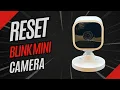 Reset Blink Mini Camera to Factory Default Settings