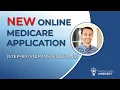 NEW Online Medicare Application Step-by-Step