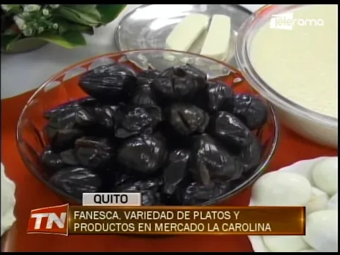 Fanesca, variedad de platos y productos en mercado La Carolina