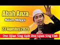 Download Lagu NGAJI MALAM MINGGU 23 AGUSTUS 2025 SARENG ABAH ANZA KHANWAR ZAHID || ONO UJIAN APIK ONO UJIAN ELEK