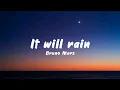 Download Lagu it will rain - Bruno Mars Lyrics