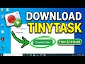 How to Download TinyTask 2026 Quick Easy Install