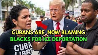 MIAMI CUBANS FURI0US - Now BLAMlNG BLACK AMERICANS for MASS DEP0RTATI0NS.