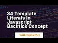 34 template literals in javascript backtick concept