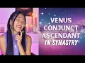 Can t take my eyes off you Venus conjunct Ascendant in Synastry