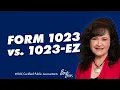 How to Apply for Tax Exempt Status Form 1023 vs Form 1023-EZ