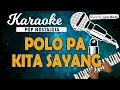 Download Lagu Karaoke POLO PA KITA  ( Detik - Detik Terakhir)
