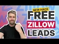 Use this hack to get free Zillow leads 2025