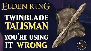 Elden Ring Twinblade Talisman - You Are Using It Wrong