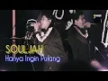 Lagu SOULJAH - Hanya Ingin Pulang Live at GG MOVEMENT Maguwoharjo Yogyakarta