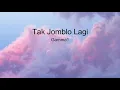 Download Lagu Gamma1 - Tak Jomblo Lagi ( LIRIK )