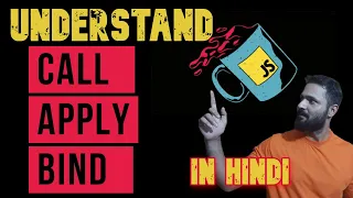 JavaScript tutorial call apply bind in JavaScript in Hindi Interview Questions