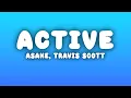Download Lagu Asake, Travis Scott - Active (Lyrics)