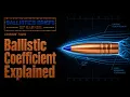 The Truth About Ballistic Coefficient Everyone Gets This Wrong