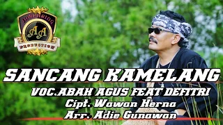 sancang kamelang abah agus feat defitri