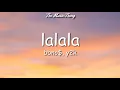 bbno$, y2k - lalala (Lyrics) | When I popped off then your girl gave me just a little bit of lockjaw