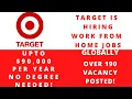 TARGET IS HIRING OVER 190 WORK FROM HOME JOBS GLOBALLY UPTO 95 000 PER YEAR WITH NO DEGREE NEEDED