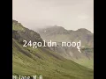Download Lagu Download lagu 24goldn mood 👽