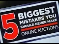 5 Biggest Mistakes People Make With Online Auctions