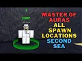 Where To Find Master of Auras in Blox Fruits All 6 Master of Auras Spawn Locations Second Sea