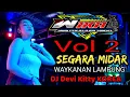 Lagu Vol 2 ORIGINAL SEGARA MIDAR WAYKANAN LAMPUNG DJ DEVI KITTY KOREA WIKA SANG PENJELAJAH SUMSEL