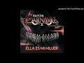 BANDA CARNAVAL ELLA ES MI MUJER...