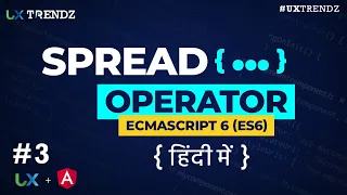 Spread Operator in ES6 in Hindi Three Dot Operator ES6 Tutorial 2020