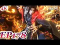 Lagu MULTI SUB -【Battle Through the Heavens】 4K | EP178 FULL | Chinese Animation