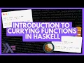 Introduction to Currying Functions in Haskell