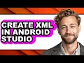 How to Create Xml in Android Studio updated