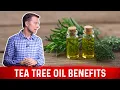 Tea Tree Oil Benefits 1 Minute Explained By Dr Berg