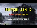 Download Lagu Misteri Jam 12 - Kisah Paling Seram | Perumahan Lengkok Bahru